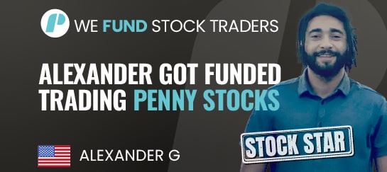 Alexander Got Funded Trading Penny Stocks