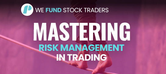 mastering risk management in trading