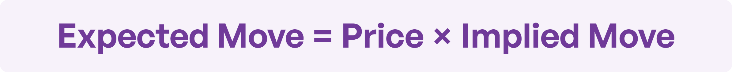 practical way to prepare for the report is to estimate the expected move from options pricing