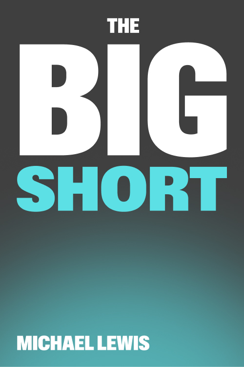 The Big Short by Michael Lewis
