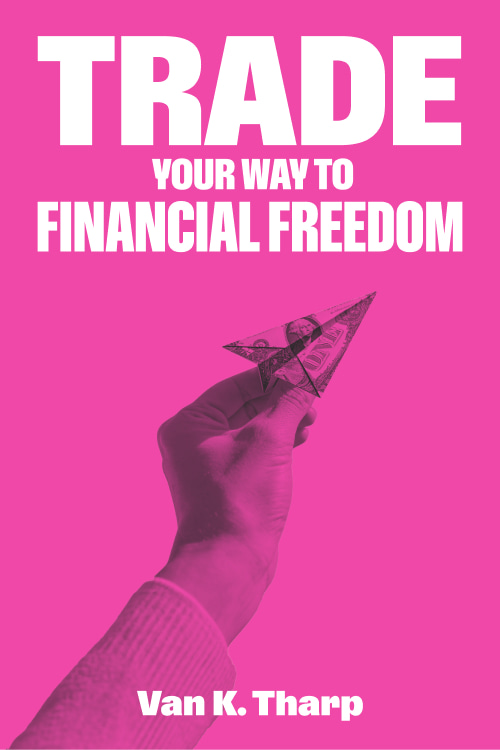 Trade Your Way to Financial Freedom