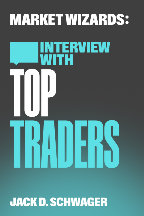 Market Wizards: Interviews with Top Traders