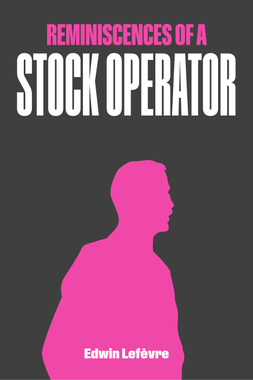 Reminiscences of a Stock Operator