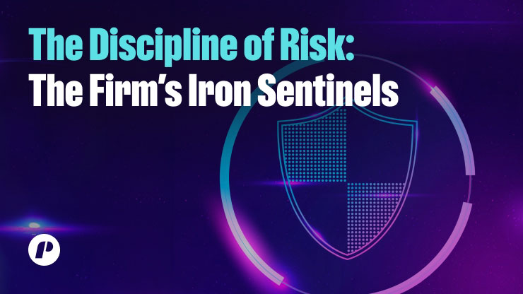 The Discipline of Risk: The Firm’s Iron Sentinels