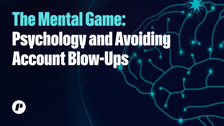 The Mental Game: Psychology and Avoiding Account Blow-Ups