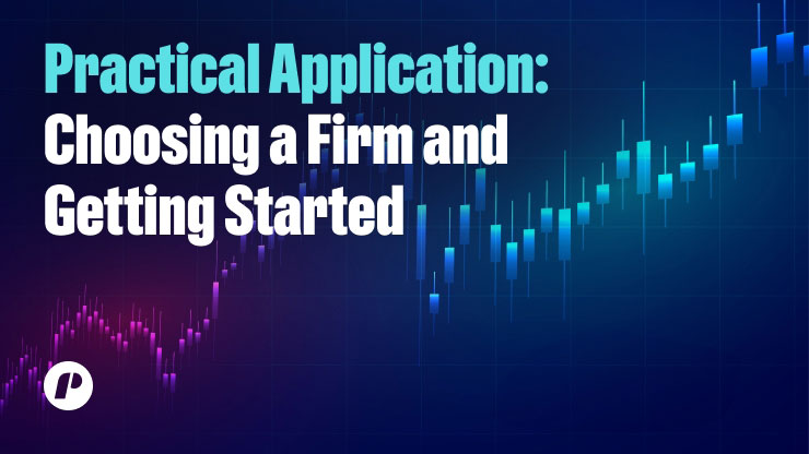 Practical Application: Choosing a Firm and Getting Started