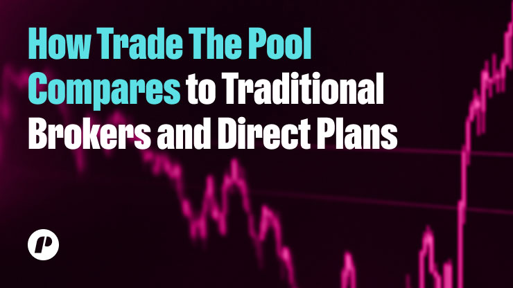 How Trade The Pool Compares to Traditional Brokers and Direct Plans