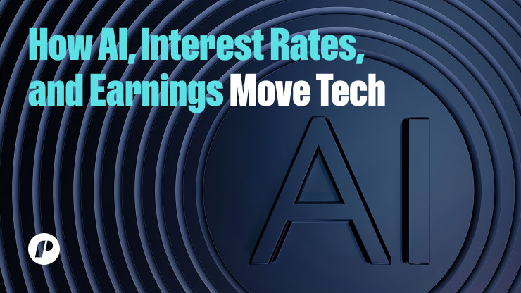 How AI, Interest Rates, and Earnings Move Tech