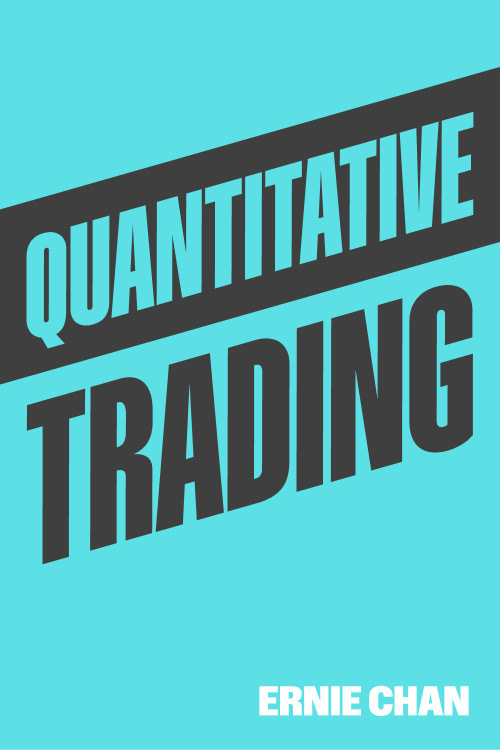 Quantitative Trading by Ernie Chan