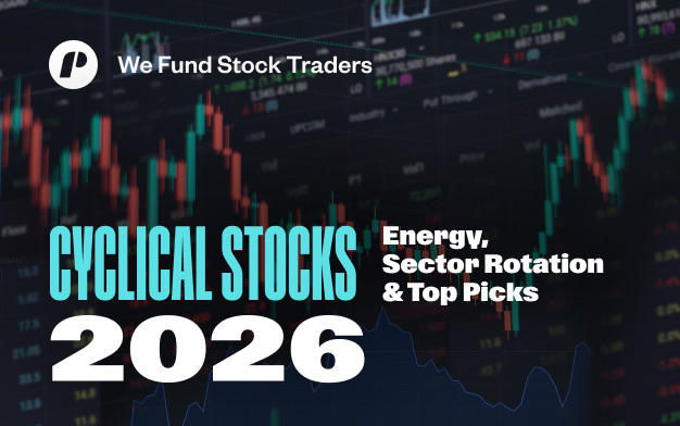 Cyclical Stocks in 2026: The Complete Prop Trader's Guide