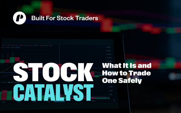 What Is a Stock Catalyst? How to Find and Trade One Safely
