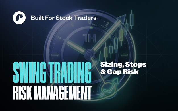 Swing Trading Risk Management: Position Sizing, Stop-Losses, and Overnight Gap Risk